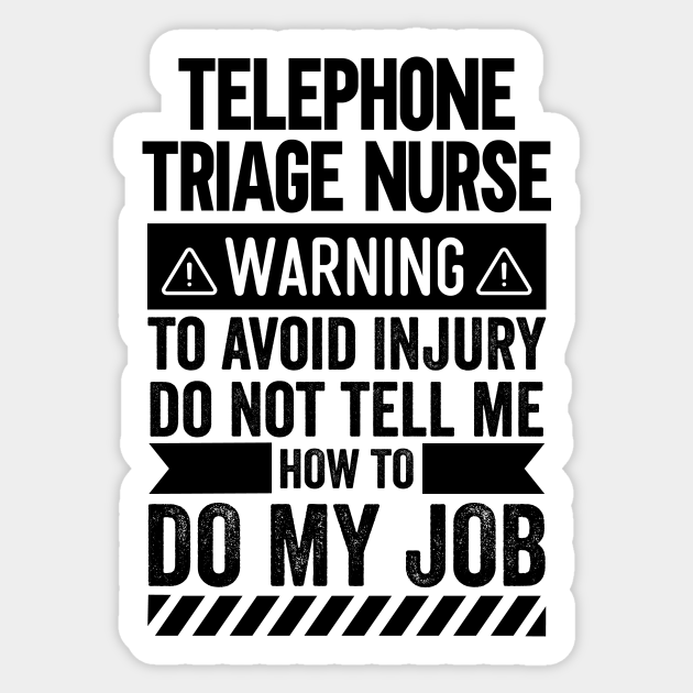 telephone-triage-nurse-warning-telephone-triage-nurse-sticker